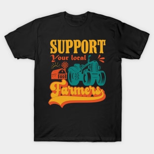 Support Your Local Farmers T-Shirt